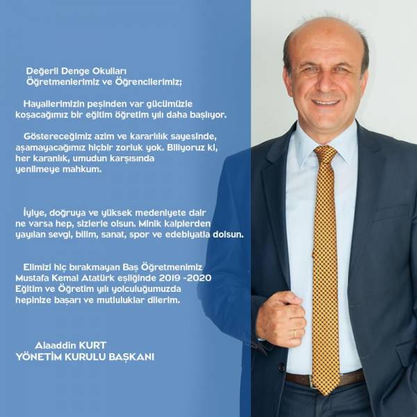 2019 - 2020 Yeni Eğitim Öğretim Yılı Değerli Denge Okulları Öğretmenlerimiz ve Öğrencilerimiz;  hayallerimizin peşinden var gücümüzle koşacağımız bir eğitim & öğretim yılı daha başlıyor.