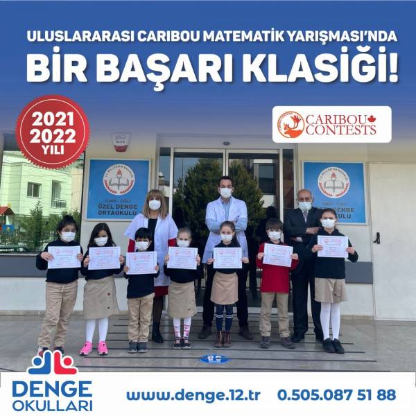Dünya genelinde yapılan, Uluslararası Caribou Matematik Yarışması’nda BİR BAŞARI KLASİĞİ; DENGE KOLEJİ